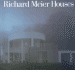 Richard Meier: Houses 1962/1997