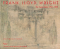 Frank Lloyd Wright: the Heroic Years: 1920-1932