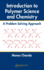 Introduction to Polymer Science and Chemistry