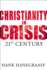 Christianity in Crisis: The 21st Century