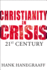 Christianity in Crisis: 21st Century