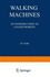 Walking Machines: an Introduction to Legged Robots Chapman and Hall Advanced Industrial Technology Series