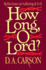 How Long, O Lord!