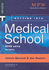 Getting Into Medical School (Getting Into Course Guides)