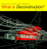 What is Deconstruction? (What Is? )