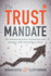 The Trust Mandate: the Behavioural Science Behind How Asset Managers Really Win and Keep Clients