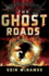 The Ghost Roads: Book Three in the Ring of Five Trilogy: Book 3