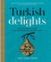 Turkish Delights: Stunning Regional Recipes From the Bosphorus to the Black Sea By John Gregory-Smith (2015-09-10)
