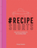 #Recipe Shorts: Delicious Dishes in 140 Characters