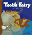 Tooth Fairy (Child's Play Library)