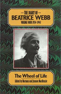 The Diary of Beatrice Webb, Vol.4: 1924-43 'the Wheel of Life'