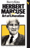 Herbert Marcuse and the Art of Liberation: an Intellectural Biography