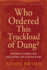 Who Ordered This Truckload of Dung? : Inspiring Stories for Welcoming Life's Difficulties