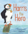 Harris the Hero: a Puffin's Adventure (Picture Kelpies)