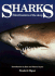 Sharks. Silent Hunters of the Deep