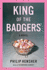 King of the Badgers: a Novel