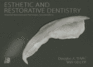 Esthetic and Restorative Dentistry: Material, Selection and Technique