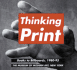 Thinking Print: Books to Billboards, 1980-95