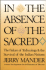In the Absence of the Sacred: the Failure of Technology and the Survival of the Indian Nations