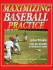 Maximizing Baseball Practice