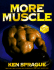 More Muscle