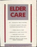 Elder Care: Choosing & Financing Long-Term Care