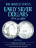 The United States Early Silver Dollars 1794 to 1803