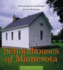 Schoolhouses of Minnesota By Heynen, Jim Author on Sep012006, Hardback