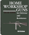 Home Workshop Guns for Defense and Resistance. Volume 5. the Ar15/M16