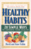 Healthy Habits: 20 Simple Ways to Improve Your Health