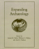 Expanding Archaeology (Foundations of Archaeological Inquiry)