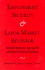Employment Security and Labor Market Behavior: Interdisciplinary Approaches and International Evidence (Cornell International Industrial and Labor R)