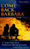 Come Back Barbara, (2nd Edition)