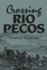 Crossing Rio Pecos: Volume 16