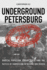 Underground Petersburg Radical Populism, Urban Space, and the Tactics of Subversion in Reformera Russia Niu Series in Slavic, East European, and Eurasian Studies