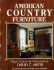 American Country Furniture: Projects From the Workshops of David T. Smith