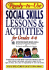 Ready-to-Use Social Skills Lessons & Activities for Grades 4-6