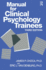 Manual for Clinical Psychology Trainees Assessment, Evaluation and Treatment 10 Brunnermazel Basic Principles Into Practice Series