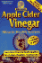 Apple Cider Vinegar: Miracle Health System