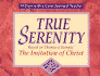 True Serenity (30 Days With a Great Spiritual Teacher)