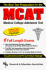 Mcat: the Best Test Preparation for the Medical College Admission Test, Revised Edition