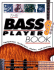 The Bass Player Book: Equipment, Technique, Styles & Artists