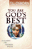 You Are Gods Best: a Classic on Human Value