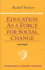 Education as a Force for Social Change: (Cw 296, 192, 330/331) (Foundations of Waldorf Education, 4)