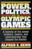 Power, Politics and the Olympic Games