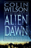 Alien Dawn an Investigation Into the Contact Experience