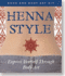 Henna Style: Express Yourself Through Body Art (Activity Kit) (Petites Plus Series)