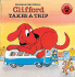 Clifford Takes a Trip (Clifford the Big Red Dog)