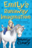 Emily's Runaway Imagination