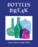 Bottles Break